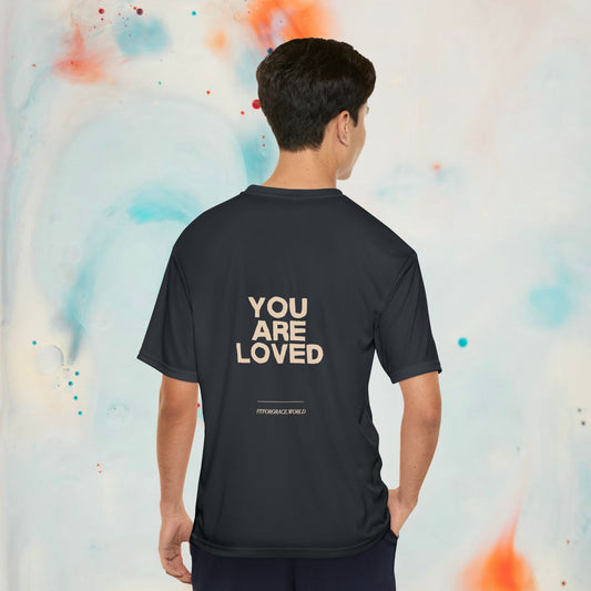 F4G - Men's Performance T-Shirt - You Are Loved